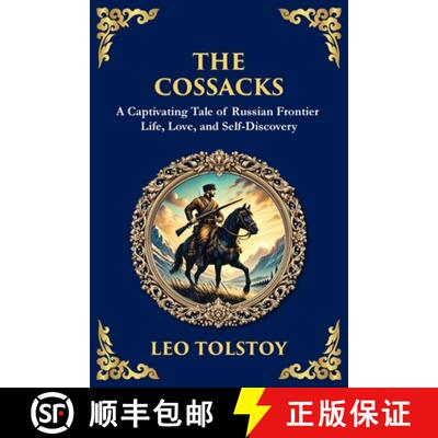 【3-4周达】The Cossacks: A Tale of Honor, Love, and the Call of the Wild [9781804215371]