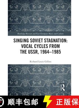 【3-4周达】Singing Soviet Stagnation: Vocal Cycles from the USSR, 1964Ã¢â¬â1985 [9781032137421]
