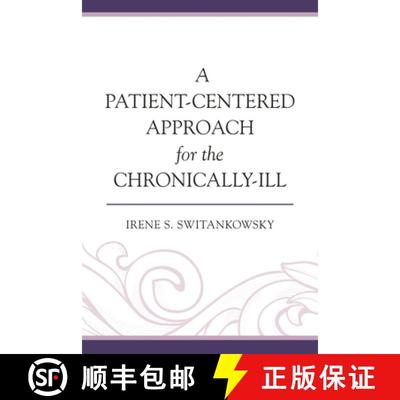 【3-4周达】A Patient-Centered Approach for the Chronically-Ill [9780761866268]