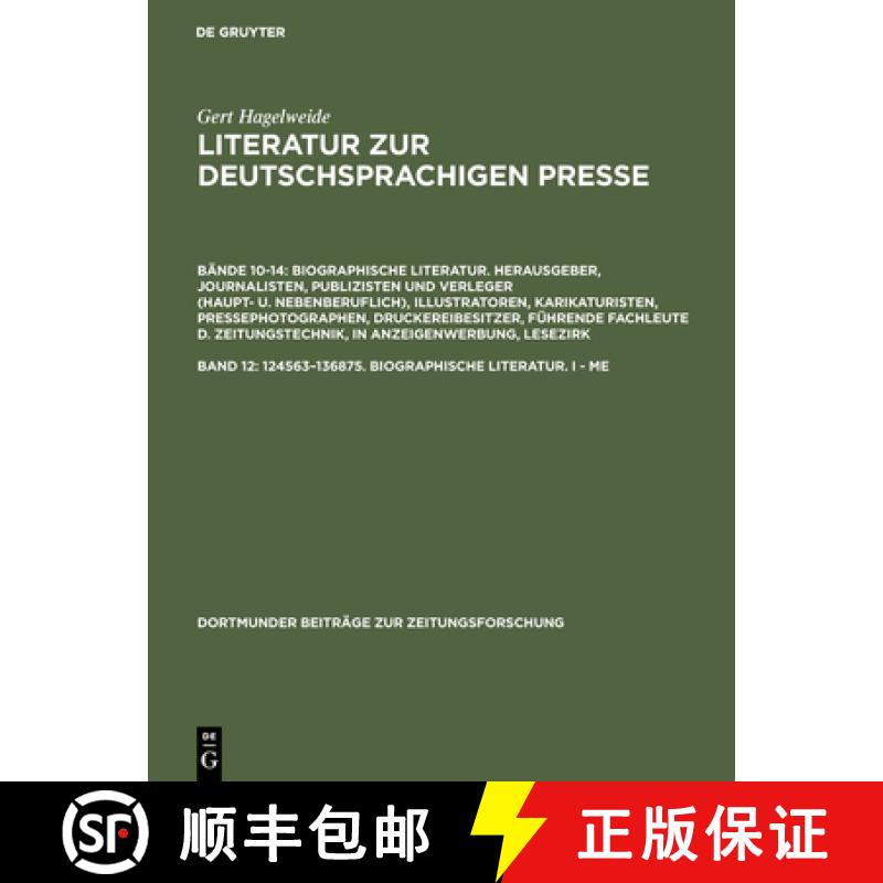 【3-4周达】Literatur zur deutschsprachigen Presse, Band 12, 124563-136875. Biographische Literatur. I... [9783598234828]