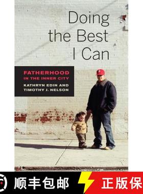 预订 Doing the Best I Can: Fatherhood in the Inner City [9780520274068]