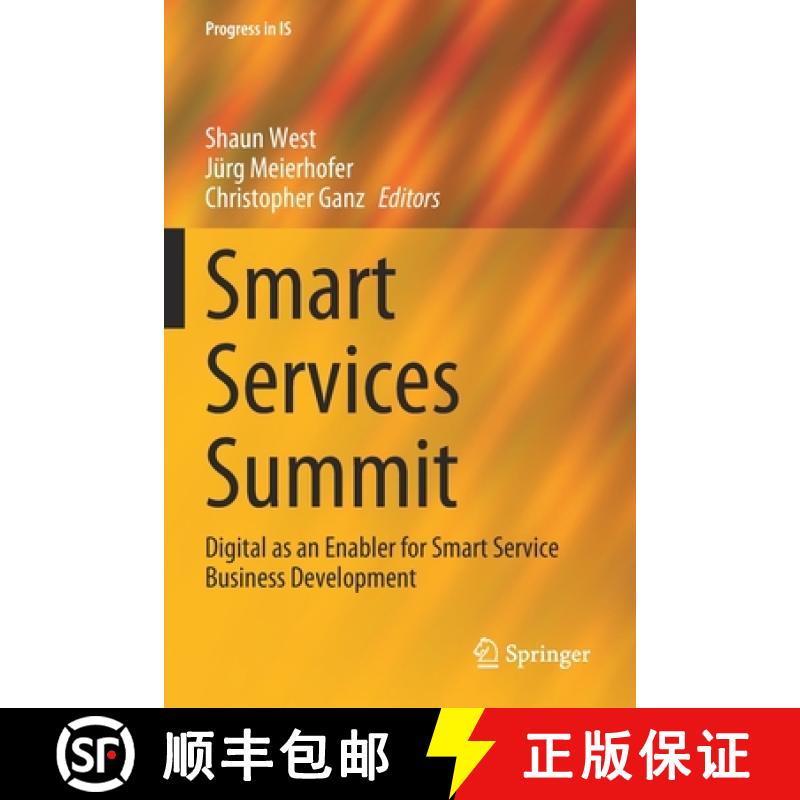 【3-4周达】Smart Services Summit : Digital as an Enabler for Smart Service Business Development [9783030720926]