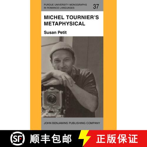 【3-4周达】Michel Tournier's Metaphysical Fictions [9789027217608]