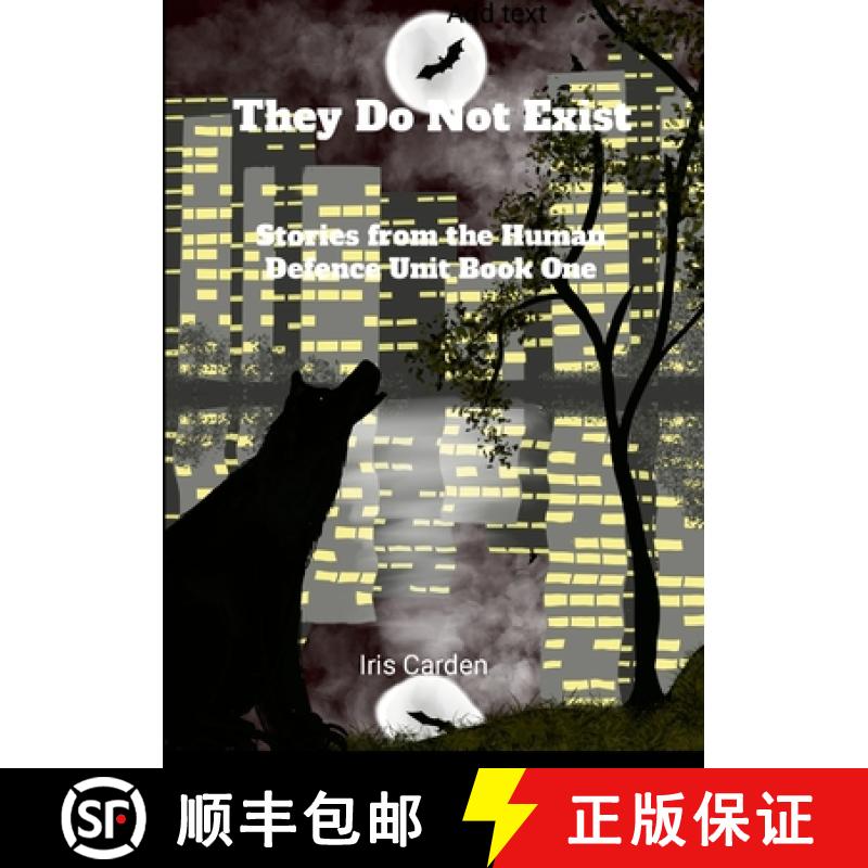 【2-3周达】They Do Not Exist: Stories from the Human Defence Unit Book One [9780645967944]