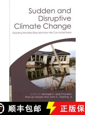 【3-4周达】Sudden and Disruptive Climate Change: Exploring the Real Risks and How We Can Avoid Them [9781844074778]