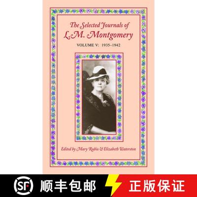 预订 Selected Journals of L.M. Montgomery, Volume V: 1935-1942: - 1935-1942 [9780195422153]