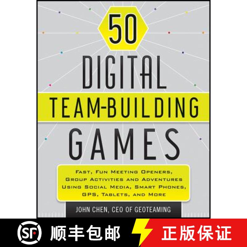 【3-4周达】50 Digital Team-Building Games: Fast, Fun Meeting Openers, Group Activities,And Adventures... [9781118180938]