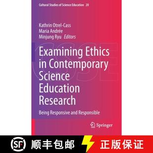 Ethics Science Examining and 9783030509231 Responsive 4周达 Research Education Contemporary Respons... Being