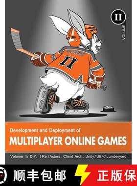 预订 Development and Deployment of Multiplayer Online Games, Vol. II: DIY, (Re)Actors, Client Arch., ... [9783903213166]