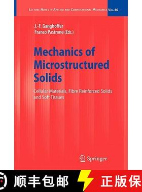 【3-4周达】Mechanics of Microstructured Solids : Cellular Materials, Fibre Reinforced Solids and Soft... [9783642101618]