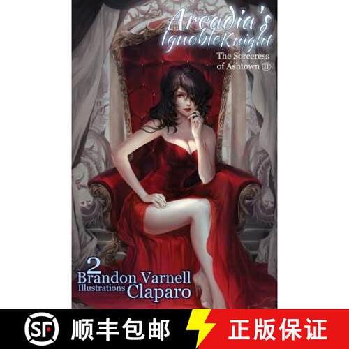 【3-4周达】Arcadia's Ignoble Knight, Volume 2: The Sorceress of Ash Town Part II [9780997802818]