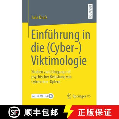 【3-4周达】Einführung in die (Cyber-)Viktimologie : Studien zum Umgang mit psychischer Belastung von... [9783658495329]