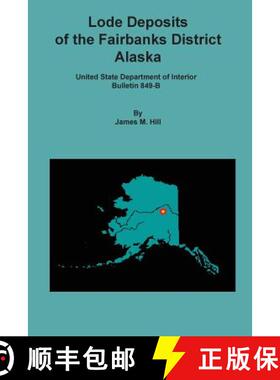【3-4周达】Lode Deposits of the Fairbanks District, Alaska [9781614740193]
