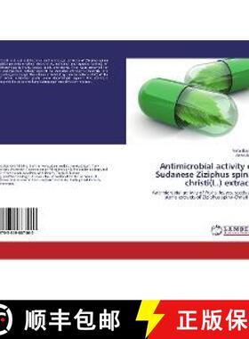 预订 Antimicrobial activity of Sudanese Ziziphus spina-christi(L.) extracts [9783659867460]