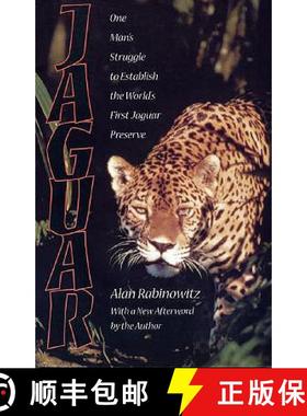 【3-4周达】Jaguar : One Man's Struggle To Establish The World's First Jaguar Preserve [9781559638029]