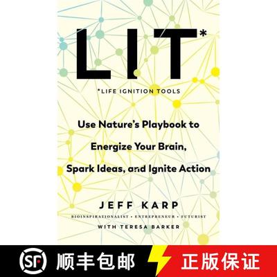 【3-4周达】LIT: Life Ignition Tools: Use Nature's Playbook to Energize Your Brain, Spark Ideas, and I... [9780063010734]