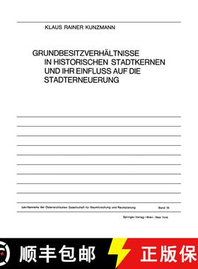 【3-4周达】Grundbesitzverhältnisse in Historischen Stadtkernen und ihr Einfluss auf die Stadterneuerung [9783211810972]