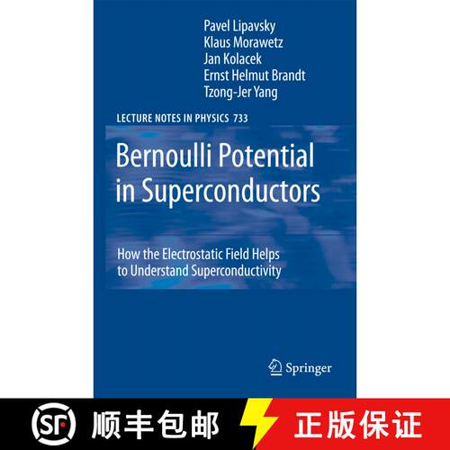 【3-4周达】精装 Bernoulli Potential in Superconductors: How the Electrostatic Field Helps to Understa... [9783540734550]