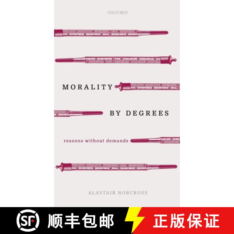 【3-4周达】Morality by Degrees: Reasons Without Demands [9780198844990]