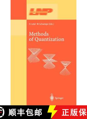 【3-4周达】Methods of Quantization : Lectures Held at the 39. Universitätswochen für Kern- und Teil... [9783540421009]