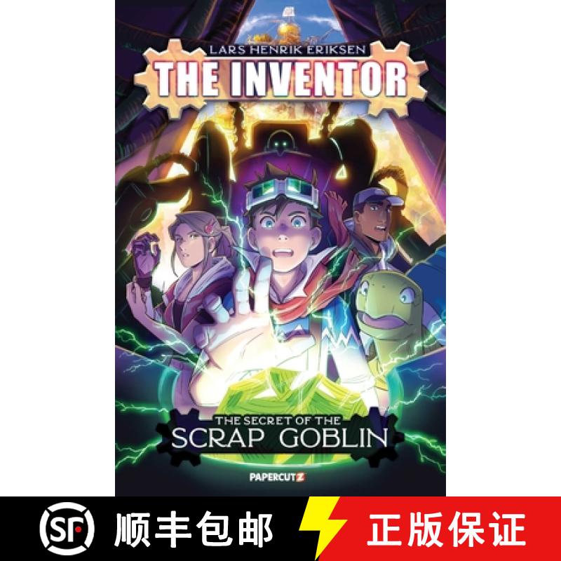 【3-4周达】The Inventor Vol. 2: The Secret of the Scrap Goblin [9781545811849]