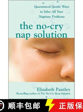 【3-4周达】The No-Cry Nap Solution: Guaranteed Gentle Ways to Solve All Your Naptime Problems [9780071596954]