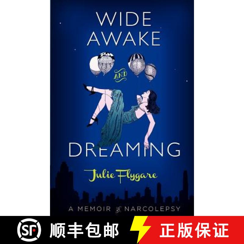 【3-4周达】Wide Awake and Dreaming: A Memoir of Narcolepsy [9780988314900]