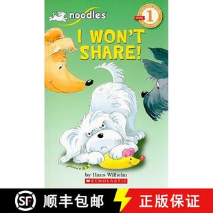Noodles: I Won't Share (Scholastic Reader Level 1) [9780439773539]