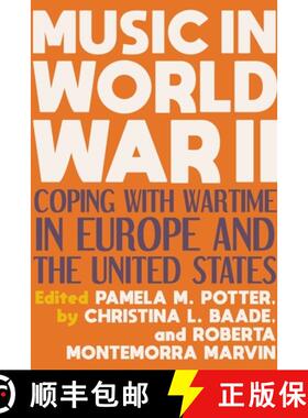 【3-4周达】Music in World War II: Coping with Wartime in Europe and the United States [9780253050250]