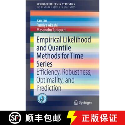 【3-4周达】Empirical Likelihood and Quantile Methods for Time Series : Efficiency, Robustness, Optima... [9789811001512]