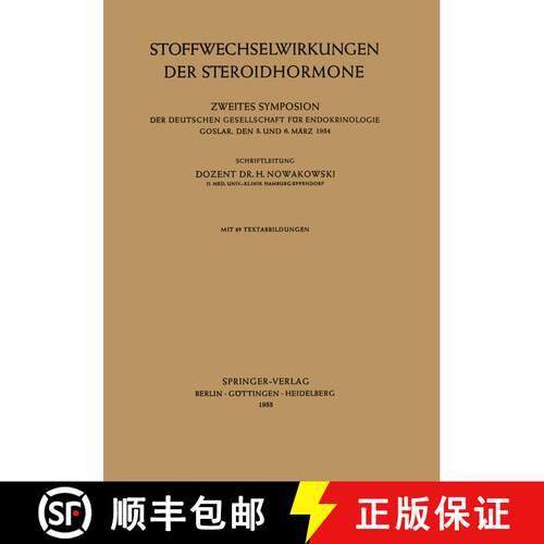 【3-4周达】Stoffwechselwirkungen der Steroidhormone: Zweites Symposion der Deutschen Gesellschaft fü... [9783540019572]