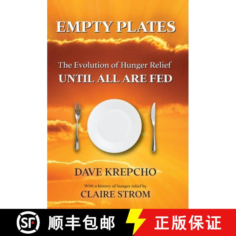 预订 Empty Plates: The Evolution of Hunger Relief, Until All Are Fed [9798989437948]