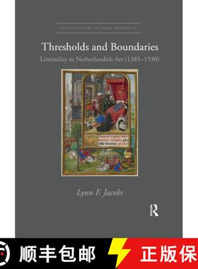 【3-4周达】Thresholds and Boundaries: Liminality in Netherlandish Art (1385-1530) [9780367432805]