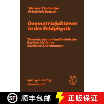 【3-4周达】Geometriefaktoren in Der Feldphysik: Theoretische Und Messtechnische Berucksichtigung Endl... [9783211814277]