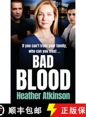 【3-4周达】Bad Blood: The brand new unforgettable gritty thriller from bestseller Heather Atkinson fo... [9781801629027]