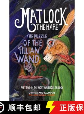 【3-4周达】Matlock the Hare: The Puzzle of the Tillian Wand [9781781322871]