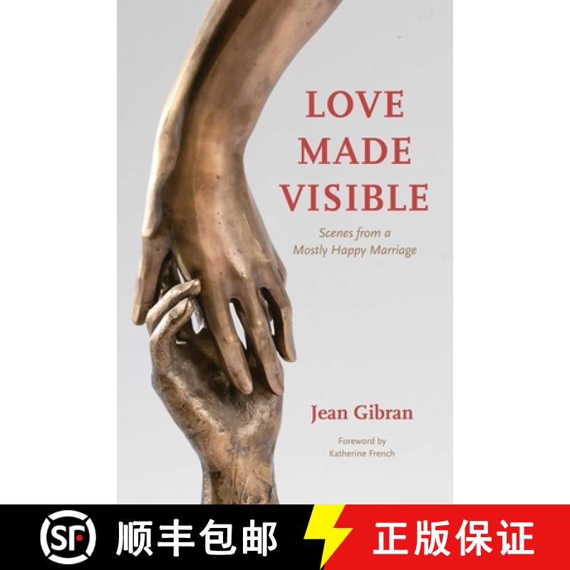【3-4周达】Love Made Visible: Scenes from a Mostly Happy Marriage [9781566569781]
