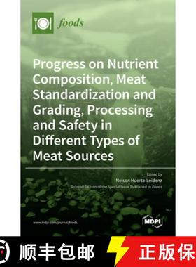 【3-4周达】Progress on Nutrient Composition, Meat Standardization and Grading, Processing and Safety ... [9783036525426]