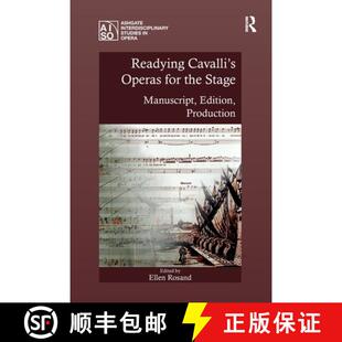 【3-4周达】Readying Cavalli's Operas for the Stage: Manuscript, Edition, Production [9781138270664]