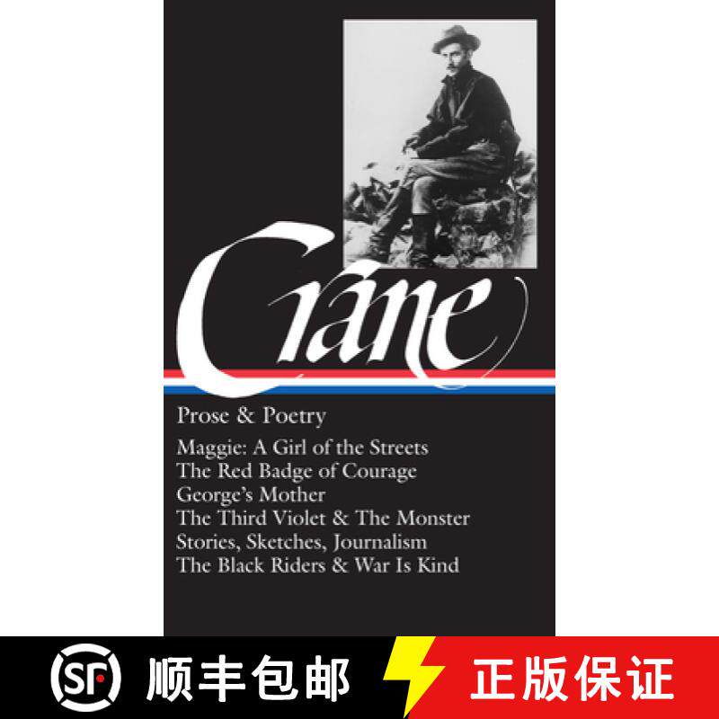 【3-4周达】Stephen Crane: Prose & Poetry (LOA #18): Maggie: A Girl of the Streets / The Red Badge of ... [9780940450172]