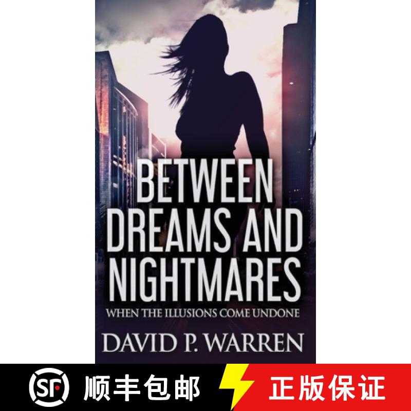 【2-3周达】Between Dreams and Nightmares: When The Illusions Come Undone [9784824128355]