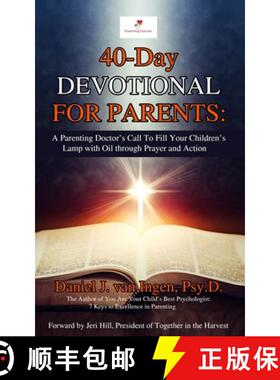 【3-4周达】40-Day Devotional for Parents: A Parenting Doctor's Call to Fill Your Children's Lamp with... [9781735704807]