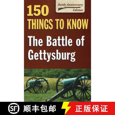 【3-4周达】The Battle of Gettysburg: 150 Things to Know [9780811712811]