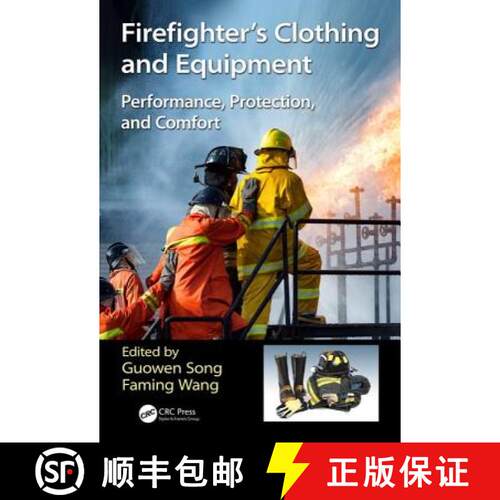 【3-4周达】精装 Firefighters' Clothing and Equipment: Performance, Protection, and Comfort [9781498742733]