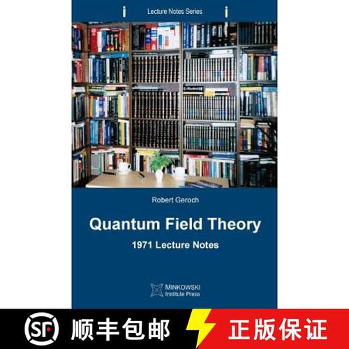 预订 Quantum Field Theory: 1971 Lecture Notes [9780987987198]