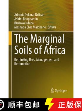 【3-4周达】The Marginal Soils of Africa: Rethinking Uses, Management and Reclamation [9783031551871]