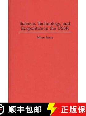 预订 Science, Technology, and Ecopolitics in the USSR [9780275953836]