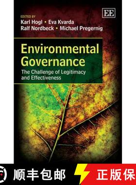 【3-4周达】Environmental Governance: The Challenge of Legitimacy and Effectiveness: The Challenge of ... [9781849802703]