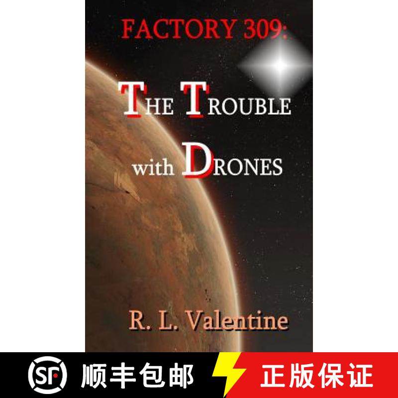 预订 Factory 309: The Trouble with Drones [9780692579152]