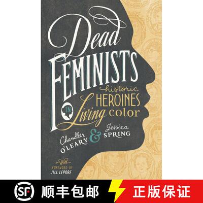 【3-4周达】Dead Feminists – Historic Heroines in Living Color [9781632170576]